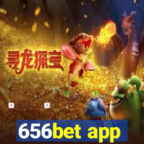 656bet app